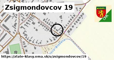 Zsigmondovcov 19, Zlaté Klasy