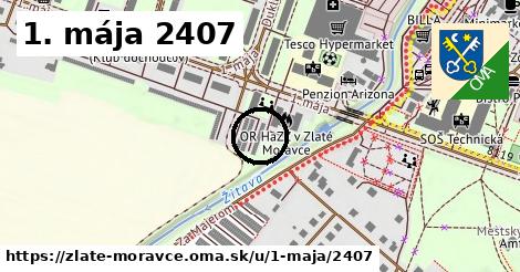 1. mája 2407, Zlaté Moravce