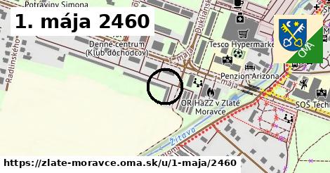 1. mája 2460, Zlaté Moravce