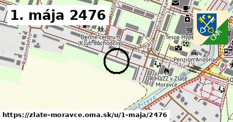 1. mája 2476, Zlaté Moravce