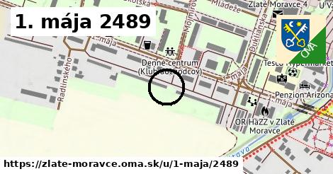 1. mája 2489, Zlaté Moravce