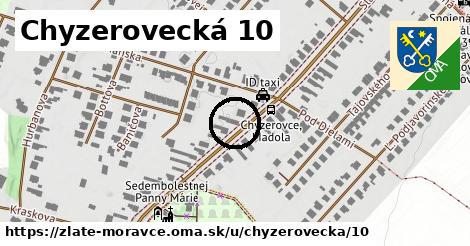 Chyzerovecká 10, Zlaté Moravce