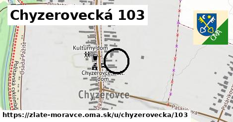 Chyzerovecká 103, Zlaté Moravce