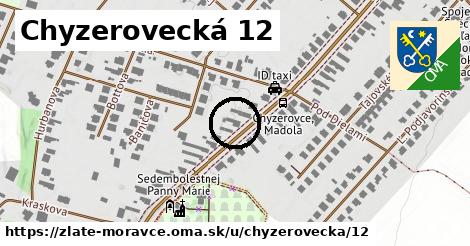 Chyzerovecká 12, Zlaté Moravce