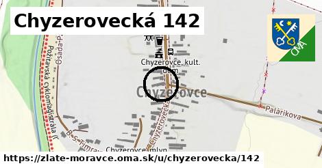 Chyzerovecká 142, Zlaté Moravce