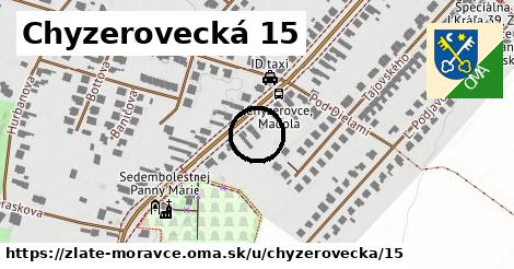 Chyzerovecká 15, Zlaté Moravce