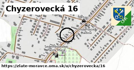 Chyzerovecká 16, Zlaté Moravce