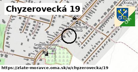 Chyzerovecká 19, Zlaté Moravce