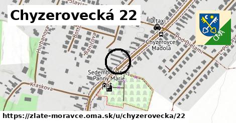 Chyzerovecká 22, Zlaté Moravce