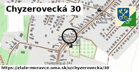 Chyzerovecká 30, Zlaté Moravce