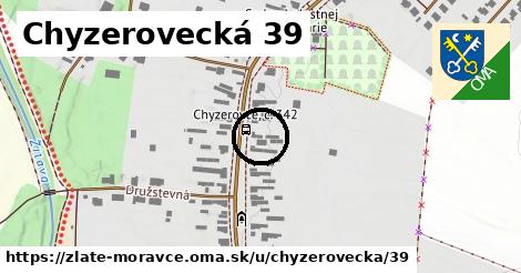 Chyzerovecká 39, Zlaté Moravce