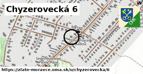 Chyzerovecká 6, Zlaté Moravce