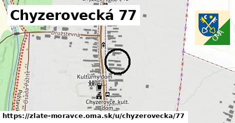 Chyzerovecká 77, Zlaté Moravce