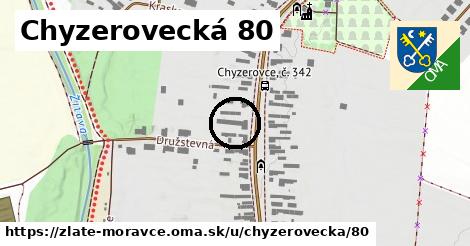 Chyzerovecká 80, Zlaté Moravce