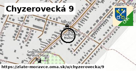 Chyzerovecká 9, Zlaté Moravce