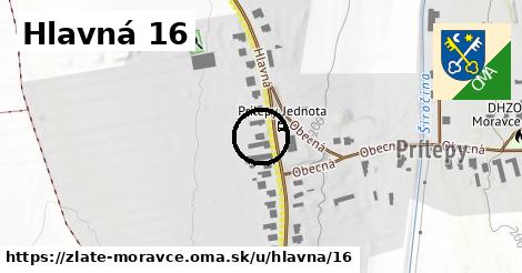 Hlavná 16, Zlaté Moravce