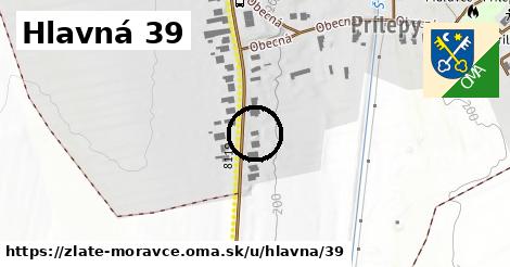 Hlavná 39, Zlaté Moravce