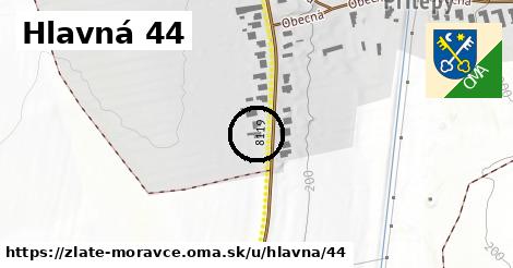 Hlavná 44, Zlaté Moravce