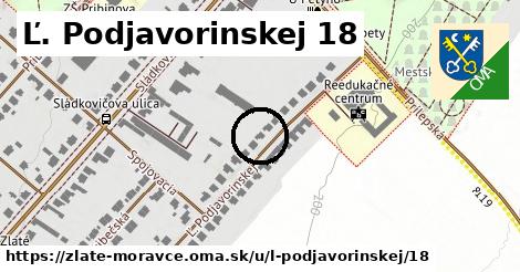 Ľ. Podjavorinskej 18, Zlaté Moravce