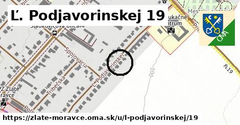 Ľ. Podjavorinskej 19, Zlaté Moravce