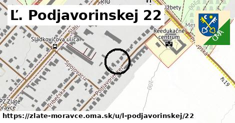 Ľ. Podjavorinskej 22, Zlaté Moravce