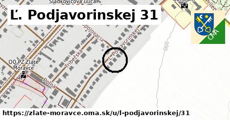 Ľ. Podjavorinskej 31, Zlaté Moravce