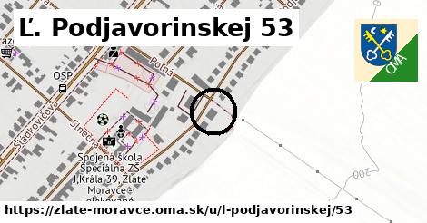 Ľ. Podjavorinskej 53, Zlaté Moravce