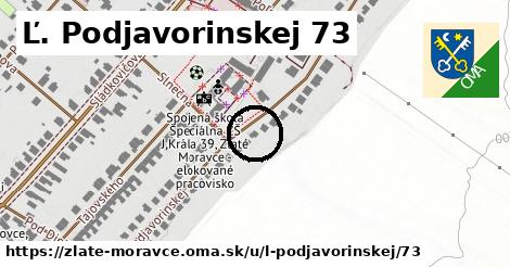 Ľ. Podjavorinskej 73, Zlaté Moravce