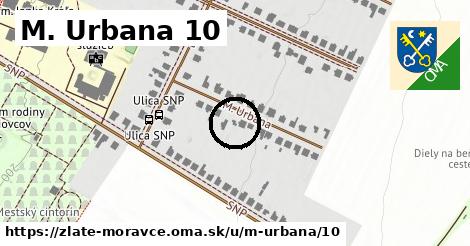 M. Urbana 10, Zlaté Moravce