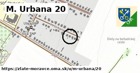 M. Urbana 20, Zlaté Moravce