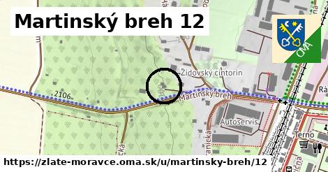 Martinský breh 12, Zlaté Moravce