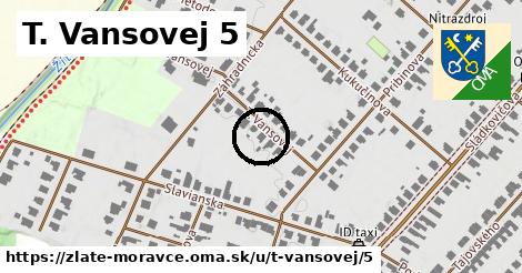 T. Vansovej 5, Zlaté Moravce