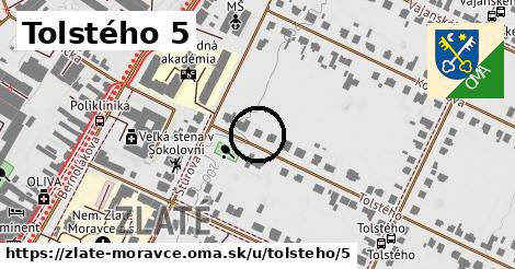 Tolstého 5, Zlaté Moravce