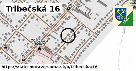 Tribečská 16, Zlaté Moravce