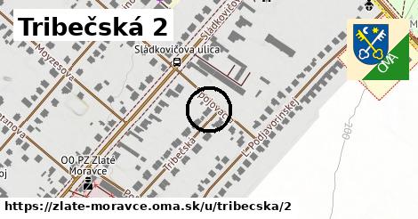 Tribečská 2, Zlaté Moravce