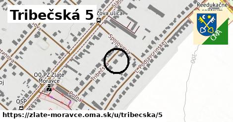 Tribečská 5, Zlaté Moravce