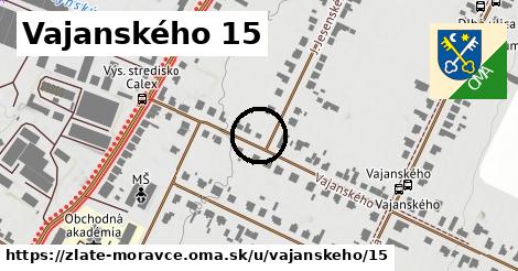 Vajanského 15, Zlaté Moravce