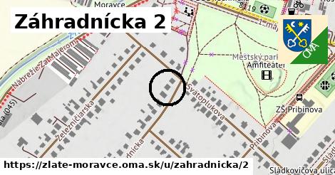 Záhradnícka 2, Zlaté Moravce