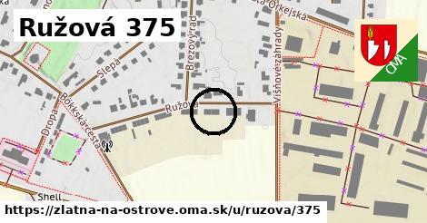 Ružová 375, Zlatná na Ostrove