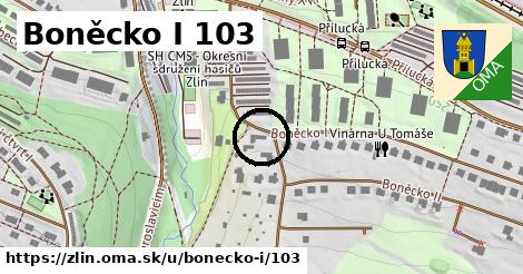 Boněcko I 103, Zlín