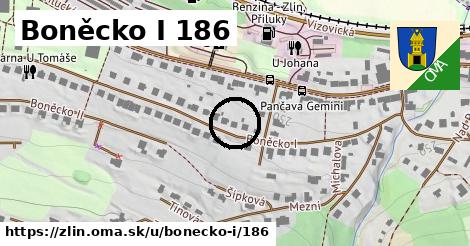 Boněcko I 186, Zlín