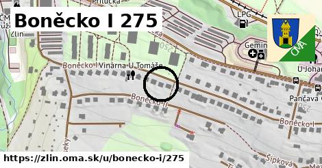 Boněcko I 275, Zlín