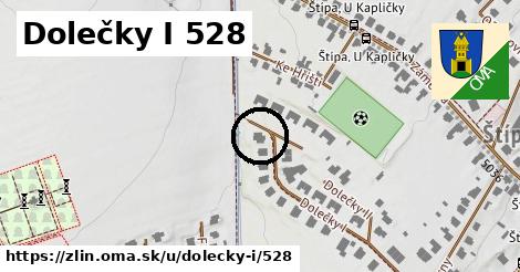 Dolečky I 528, Zlín