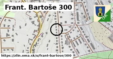 Frant. Bartoše 300, Zlín