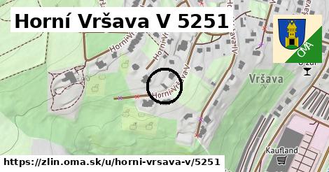 Horní Vršava V 5251, Zlín