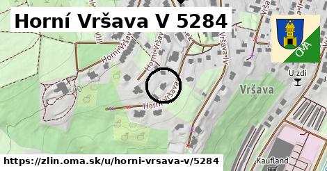 Horní Vršava V 5284, Zlín