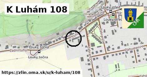 K Luhám 108, Zlín