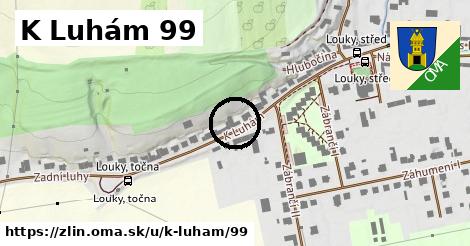 K Luhám 99, Zlín