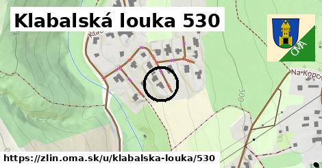 Klabalská louka 530, Zlín