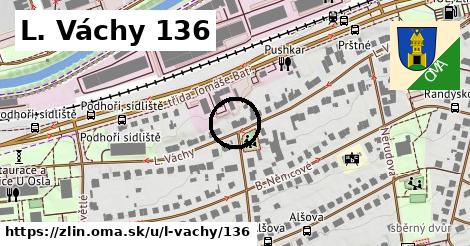 L. Váchy 136, Zlín